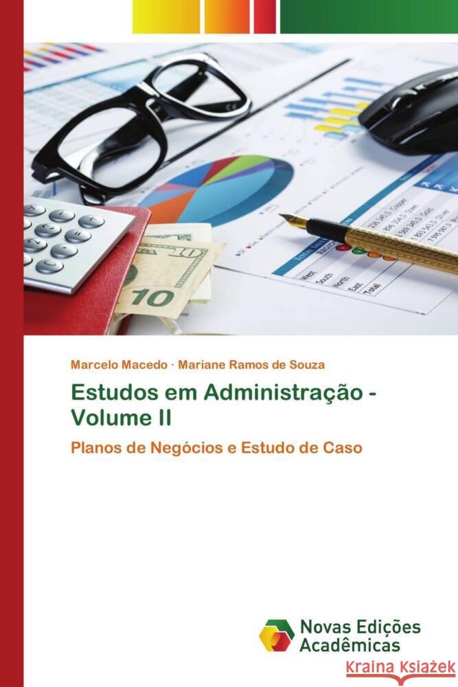 Estudos em Administração - Volume II Macedo, Marcelo, Souza, Mariane Ramos de 9786139798674 Novas Edições Acadêmicas