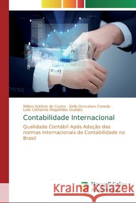 Contabilidade Internacional Willian Ant d Kelly Goncalve La 9786139800575 Novas Edicoes Academicas