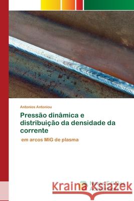 Pressão dinâmica e distribuição da densidade da corrente Antonios Antoniou 9786139803880