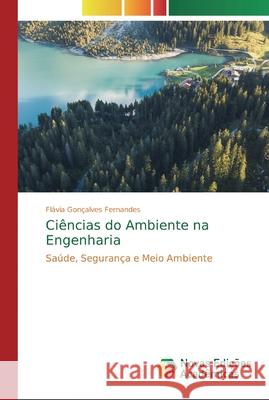 Ciências do Ambiente na Engenharia Fernandes, Flávia Gonçalves 9786139807284