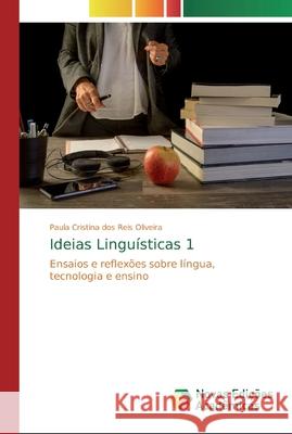 Ideias Linguísticas 1 Reis Oliveira, Paula Cristina Dos 9786139807475