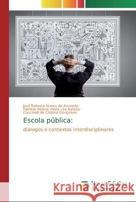 Escola pública Azevedo, José Roberto Nunes de 9786139808526 Novas Edicioes Academicas