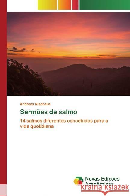 Sermões de salmo : 14 salmos diferentes concebidos para a vida quotidiana Niedballa, Andreas 9786139809523 Novas Edicioes Academicas