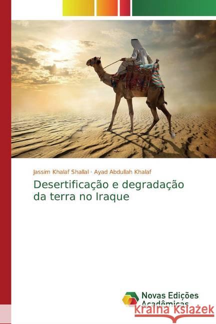 Desertificação e degradação da terra no Iraque Shallal, Jassim Khalaf; Khalaf, Ayad Abdullah 9786139810246