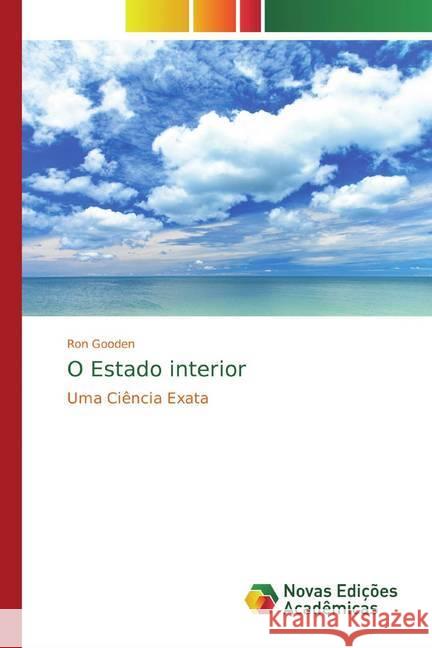 O Estado interior : Uma Ciência Exata Gooden, Ron 9786139811113 Novas Edicioes Academicas