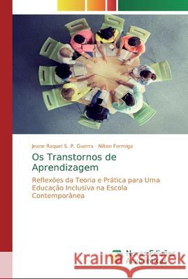 Os Transtornos de Aprendizagem S. P. Guerra, Jeane Raquel 9786139811236 Novas Edicioes Academicas