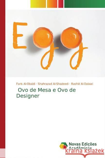 Ovo de Mesa e Ovo de Designer Al-Obaidi, Faris; Al-Shadeedi, Shahrazad; Al-Dalawi, Rashid 9786139811403