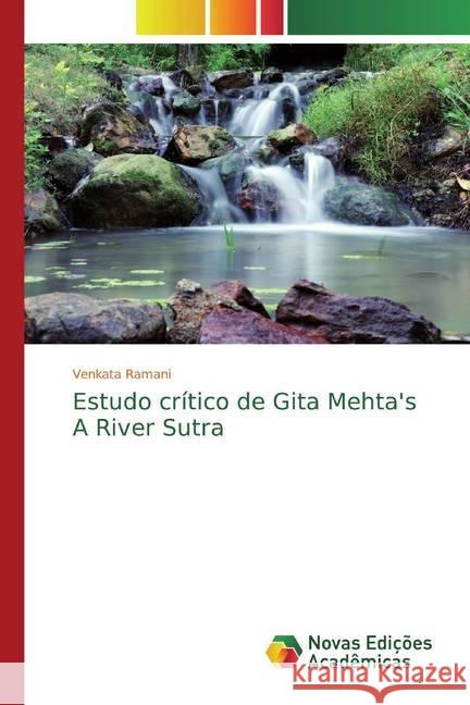 Estudo crítico de Gita Mehta's A River Sutra Ramani, Venkata 9786139811618