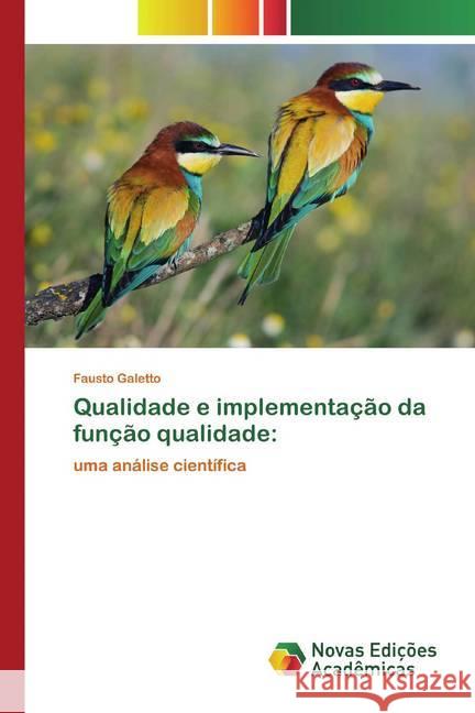 Qualidade e implementação da função qualidade: : uma análise científica Galetto, Fausto 9786139812608