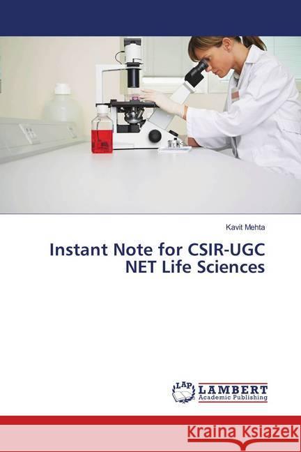 Instant Note for CSIR-UGC NET Life Sciences Mehta, Kavit 9786139815067