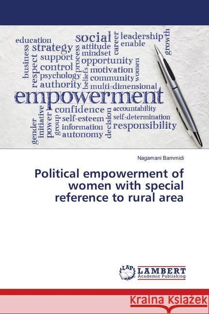 Political empowerment of women with special reference to rural area Bammidi, Nagamani 9786139816347