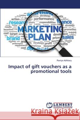 Impact of gift vouchers as a promotional tools Adhikary, Reniya 9786139822645