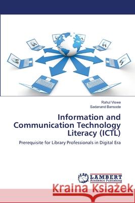 Information and Communication Technology Literacy (ICTL) Viswe, Rahul 9786139824809