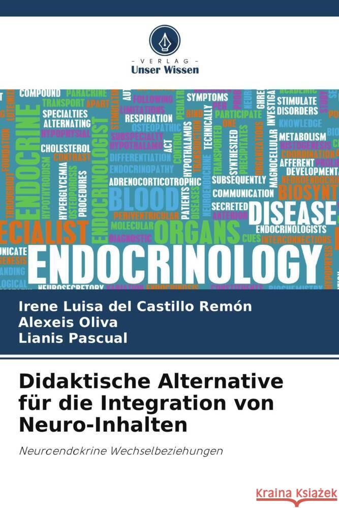 Didaktische Alternative für die Integration von Neuro-Inhalten del Castillo Remón, Irene Luisa, Oliva, Alexeis, Pascual, Lianis 9786139826247