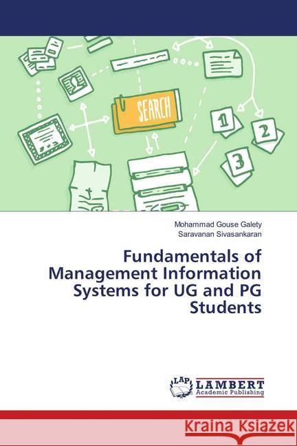 Fundamentals of Management Information Systems for UG and PG Students Galety, Mohammad Gouse; Sivasankaran, Saravanan 9786139827381