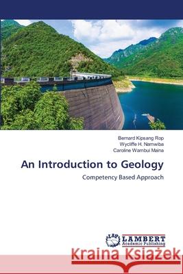 An Introduction to Geology Rop, Bernard Kipsang 9786139827701