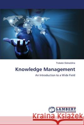Knowledge Management Slaheddine, Trabelsi 9786139831579 LAP Lambert Academic Publishing