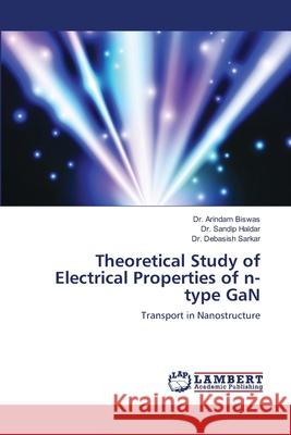 Theoretical Study of Electrical Properties of n-type GaN Biswas, Arindam 9786139834945