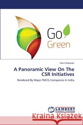 A Panoramic View On The CSR Initiatives Kesavan, Varun 9786139835119 LAP Lambert Academic Publishing