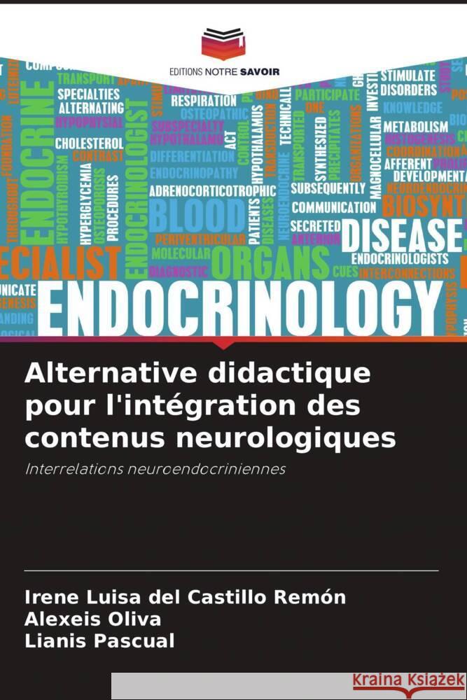 Alternative didactique pour l'intégration des contenus neurologiques del Castillo Remón, Irene Luisa, Oliva, Alexeis, Pascual, Lianis 9786139855193