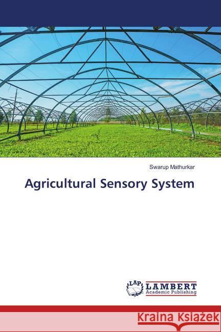 Agricultural Sensory System Mathurkar, Swarup 9786139863228