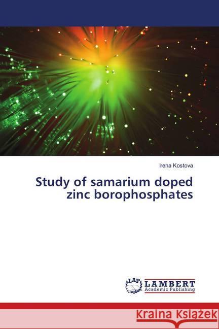 Study of samarium doped zinc borophosphates Kostova, Irena 9786139866229