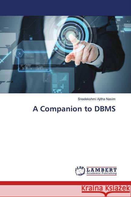 A Companion to DBMS Ajitha Nasim, Sreelekshmi 9786139876518