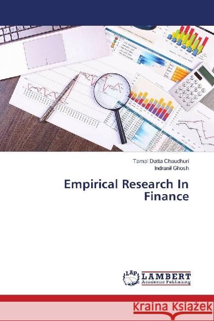 Empirical Research In Finance Chaudhuri, Tamal Datta; Ghosh, Indranil 9786139894352