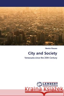 City and Society Rauseo, Newton 9786139919727 LAP Lambert Academic Publishing