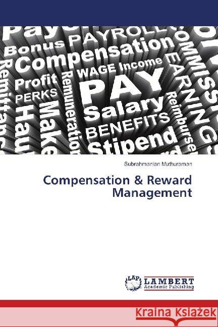 Compensation & Reward Management Muthuraman, Subrahmanian 9786139924912