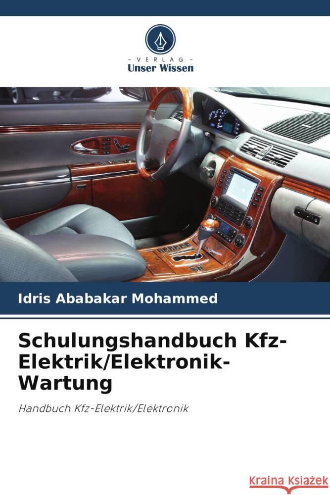 Schulungshandbuch Kfz-Elektrik/Elektronik-Wartung Idris Ababaka 9786139931255