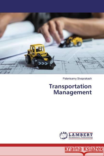 Transportation Management Sivaprakash, Palanisamy 9786139935727