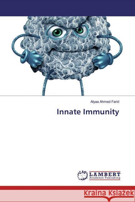 Innate Immunity Ahmed Farid, Alyaa 9786139936793