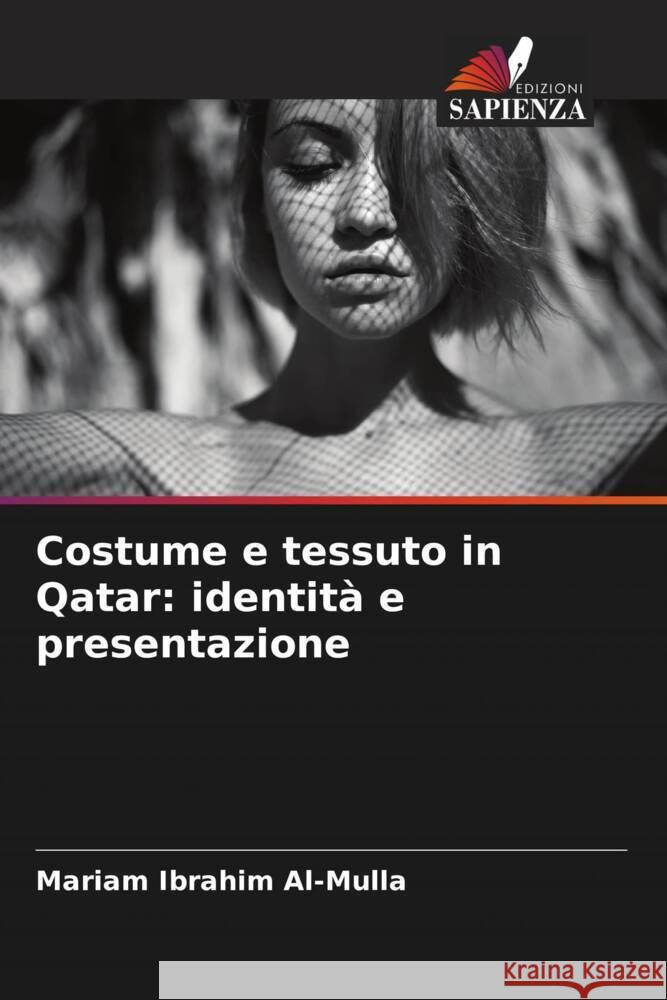 Costume e tessuto in Qatar: identità e presentazione Al-Mulla, Mariam Ibrahim 9786139941544