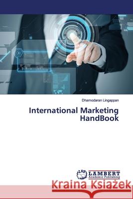 International Marketing HandBook Lingappan, Dhamodaran 9786139946792