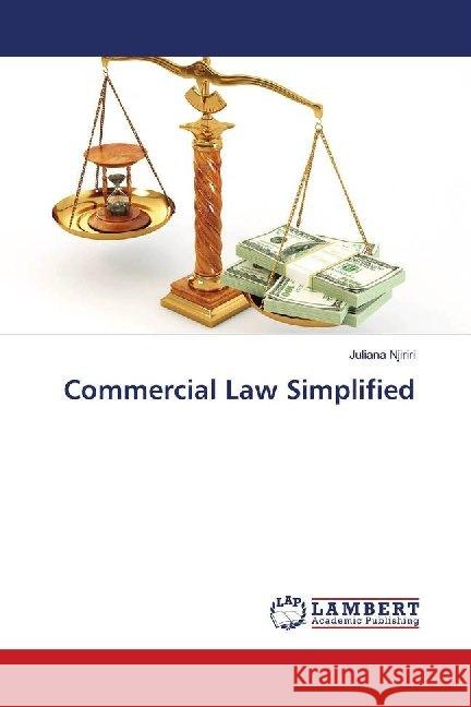 Commercial Law Simplified Njiriri, Juliana 9786139951352 LAP Lambert Academic Publishing