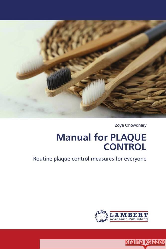 Manual for PLAQUE CONTROL Chowdhary, Zoya 9786139951369