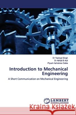 Introduction to Mechanical Engineering Singh, Yashpal 9786139976096 LAP Lambert Academic Publishing