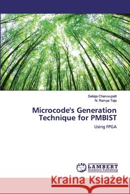 Microcode's Generation Technique for PMBIST Cheruvupalli, Sailaja 9786139977604