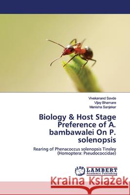 Biology & Host Stage Preference of A. bambawalei On P. solenopsis Savde, Vivekanand 9786139979158 LAP Lambert Academic Publishing