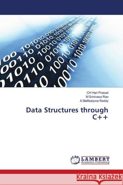 Data Structures through C++ Hari Prasad, CH; Srinivasa Rao, M; Mallikarjuna Reddy, A 9786139989065