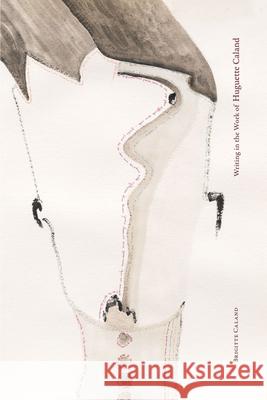 Writings in the Work of Huguette Caland Huguette Caland 9786148035807 Kaph Books