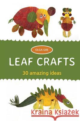 Leaf Crafts Olga Gre 9786150027845