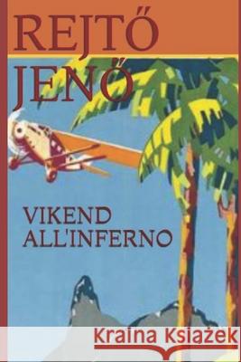 Vikend All'inferno Adriano Olivari Rejtő Jenő 9786150083339