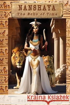 Nanshaya, The Echo of Time Hedvig E. Jeney 9786150212500 Ancient Historical Adventure