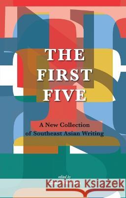 The First Five Chan Wai Han 9786162151422 Silkworm Books