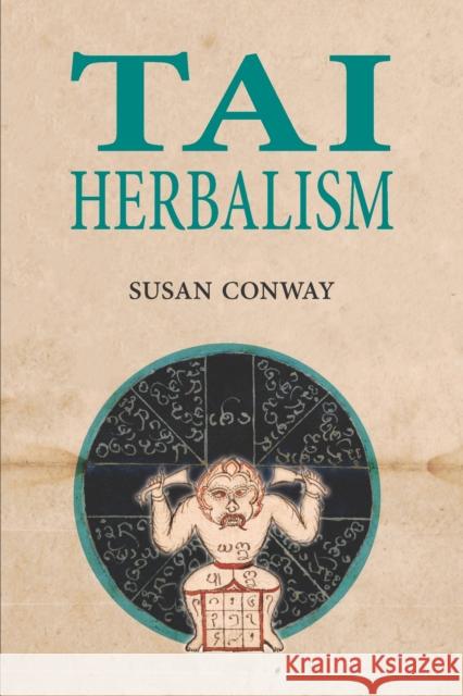 Tai Herbalism Susan Conway 9786162152054 University of Washington Press (JL)