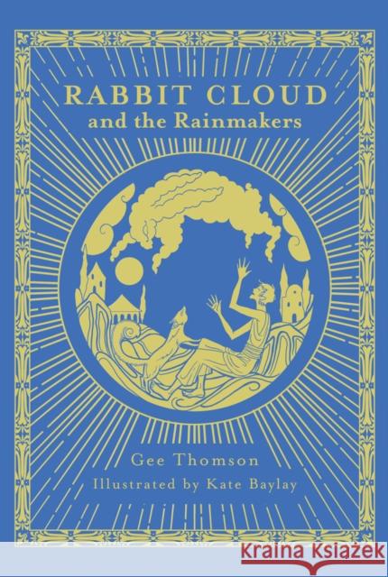 Rabbit Cloud and the Rainmakers Gee Thomson Kate Baylay 9786164510104 River Books