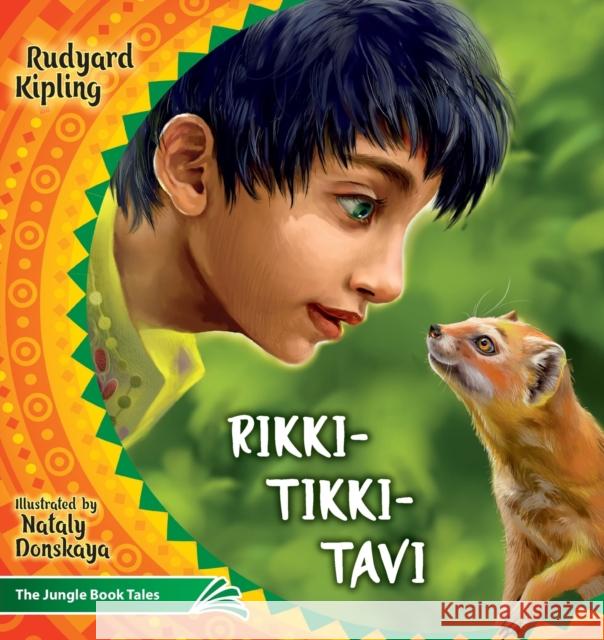 Rikki Tikki Tavi: The Jungle Book Tales Rudyard Joseph Kipling Nataly Donskaya 9786170951717 Luda Werdin