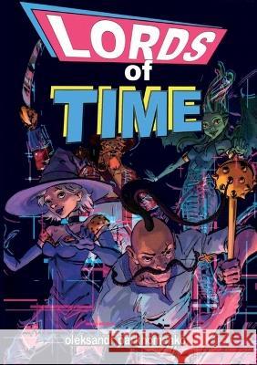 Lords of time Parkhomenko                              Rodion Karachentsev 9786177595860
